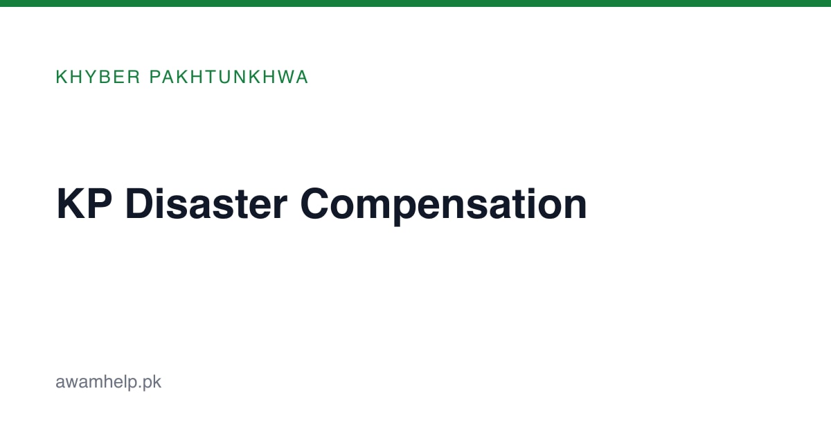 KP Disaster Compensation: Flood, Landslide and Calamity Claims